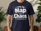 Navy t-shirt with white text "I RUN ON Nap and Chaos in perfect balance".