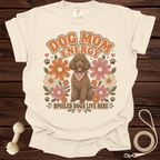 Cream t-shirt with "Dog Mom Energy" and "Spoiled Dogs Live Here" text and poodle graphic.