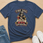 Navy t-shirt with a "Tiny Dog, Big Opinions" graphic of a dog on a bone.