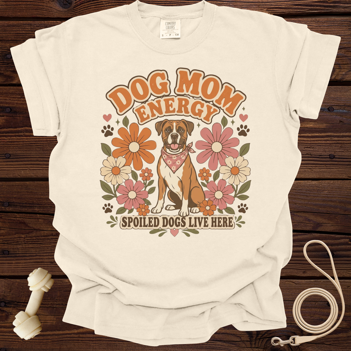 Cream t-shirt with "Dog Mom Energy" and dog art, "Spoiled Dogs Live Here".