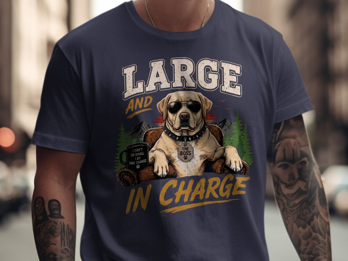 Dog wearing sunglasses and "The Boss" tag, with text "Large and in Charge".