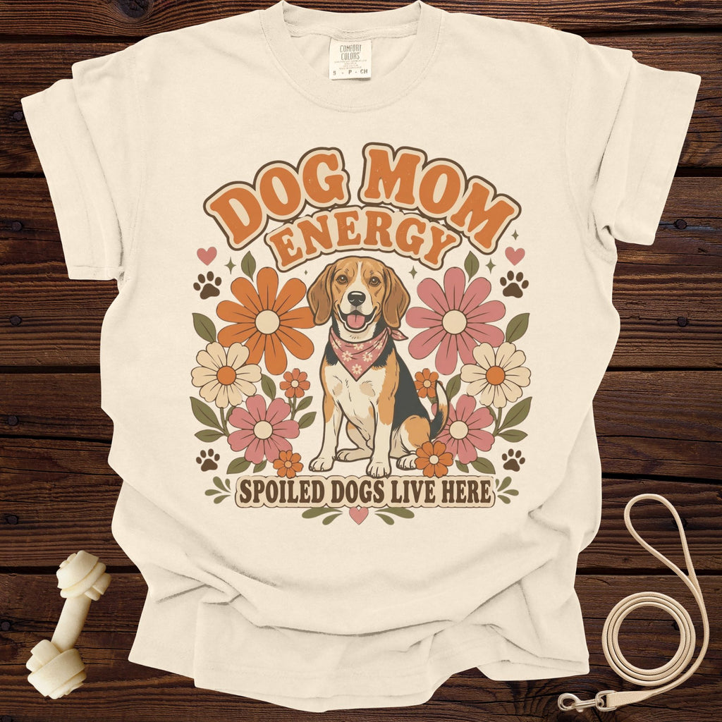 Beagle dog graphic with "Dog Mom Energy" and "Spoiled Dogs Live Here" text.