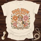 Beagle dog graphic with "Dog Mom Energy" and "Spoiled Dogs Live Here" text.