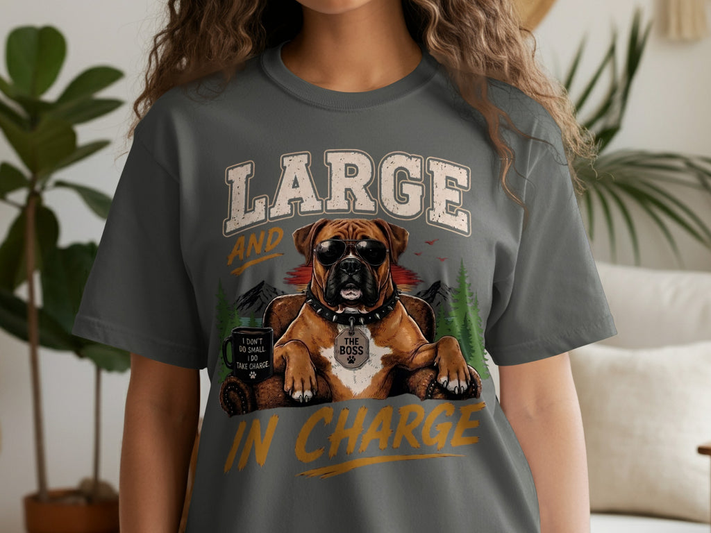 Boxer dog with sunglasses, "LARGE AND IN CHARGE" text, and a mug.