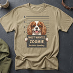 T-shirt with Cavalier King Charles Spaniel mugshot, "Most Wanted Zoomie"