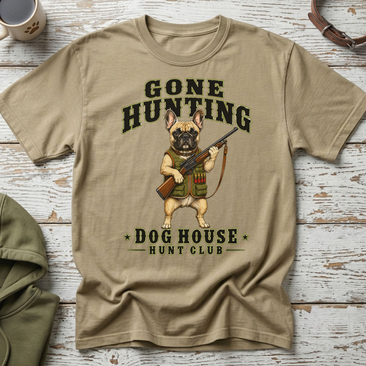 Tan t-shirt with "Gone Hunting" and a French bulldog holding a rifle.