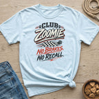 Light blue t-shirt with "Club Zoomie No Brakes. No Recall." graphic.