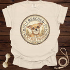T-shirt with a chihuahua and text "I RESCUED MY BEST FRIEND".