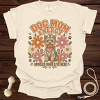 Cream t-shirt with Yorkshire terrier graphic and text "Dog Mom Energy" and "Spoiled Dogs Live Here."