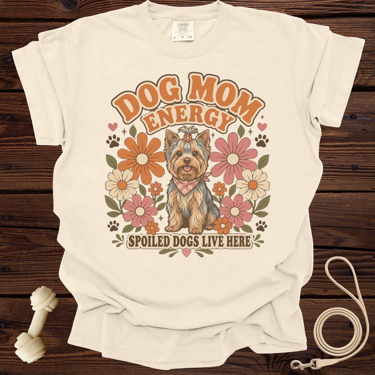 Cream t-shirt with Yorkshire terrier graphic and text "Dog Mom Energy" and "Spoiled Dogs Live Here."