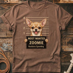 Brown t-shirt with a Chihuahua mugshot graphic reading "Most Wanted Zoomie Reckless Speeding".