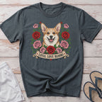 Grey t-shirt with a corgi surrounded by roses and the text "LOYAL LOVE BLOOMS".