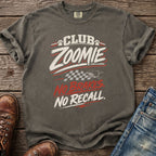 Gray t-shirt with "CLUB ZOOMIE NO BRAKES NO RECALL" text and checkered flag graphic.