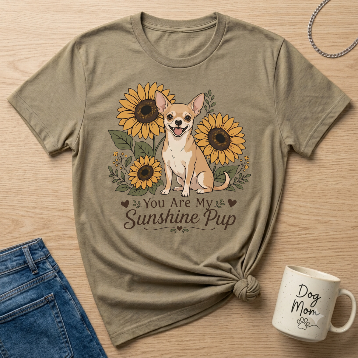 T-shirt with a tan chihuahua sitting among sunflowers with text "You Are My Sunshine Pup."