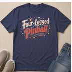 Navy t-shirt with "Four-Legged Pinball" text in red and cream.