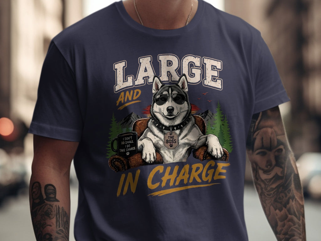 Husky with sunglasses sitting in chair with text "LARGE AND IN CHARGE".