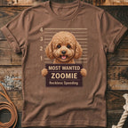 Brown t-shirt with a poodle mugshot graphic that reads "Most Wanted Zoomie Reckless Speeding".