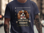 Cavalier King Charles Spaniel mugshot reading "Most Wanted Zoomie" for "Reckless Speeding."