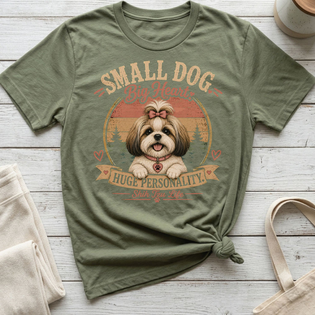 Olive green t-shirt with Shih Tzu graphic, "Small Dog Big Heart Huge Personality. Shih Tzu Life."