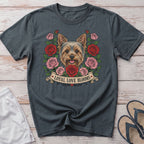 Yorkshire terrier with roses and banner reading "LOYAL LOVE BLOOMS".
