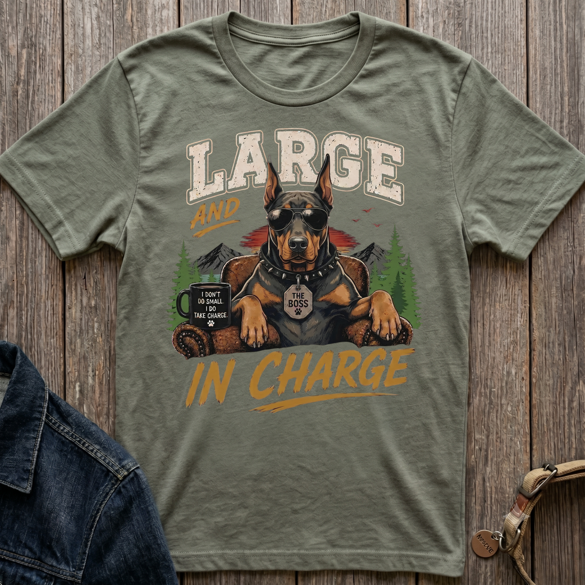 T-shirt with Doberman wearing sunglasses, "Large and In Charge" text.