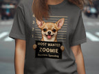 Chihuahua mugshot t-shirt with text "Most Wanted Zoomie Reckless Speeding".