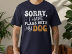 Navy t-shirt with white and orange text "Sorry, I have plans with my dog".