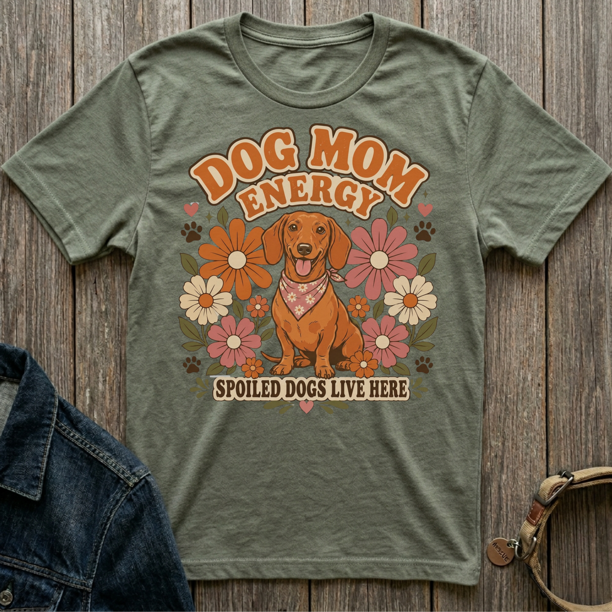 Dachshund wearing bandana with text "Dog Mom Energy" and "Spoiled Dogs Live Here".