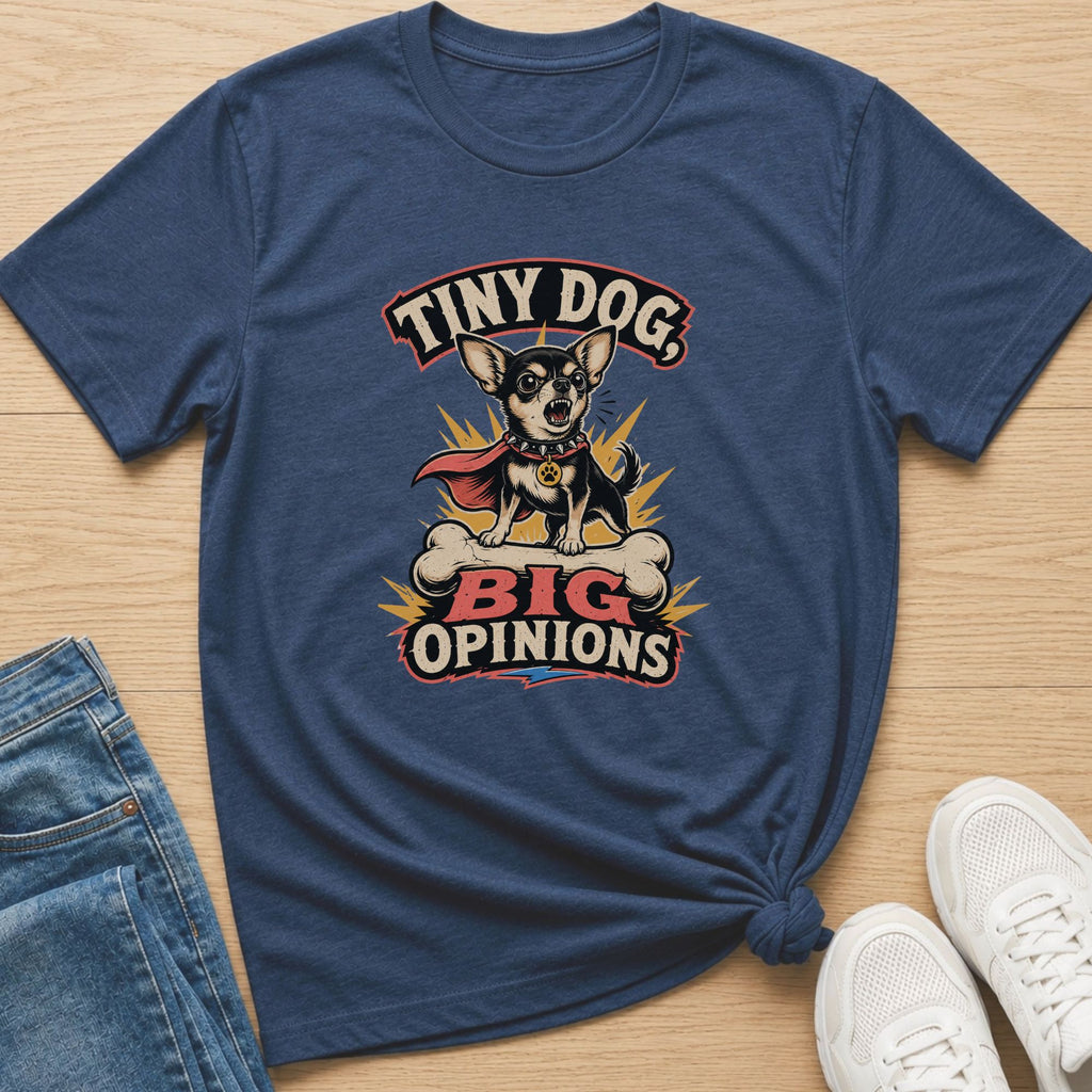 Navy t-shirt with "Tiny Dog, Big Opinions" graphic featuring a chihuahua on a bone.