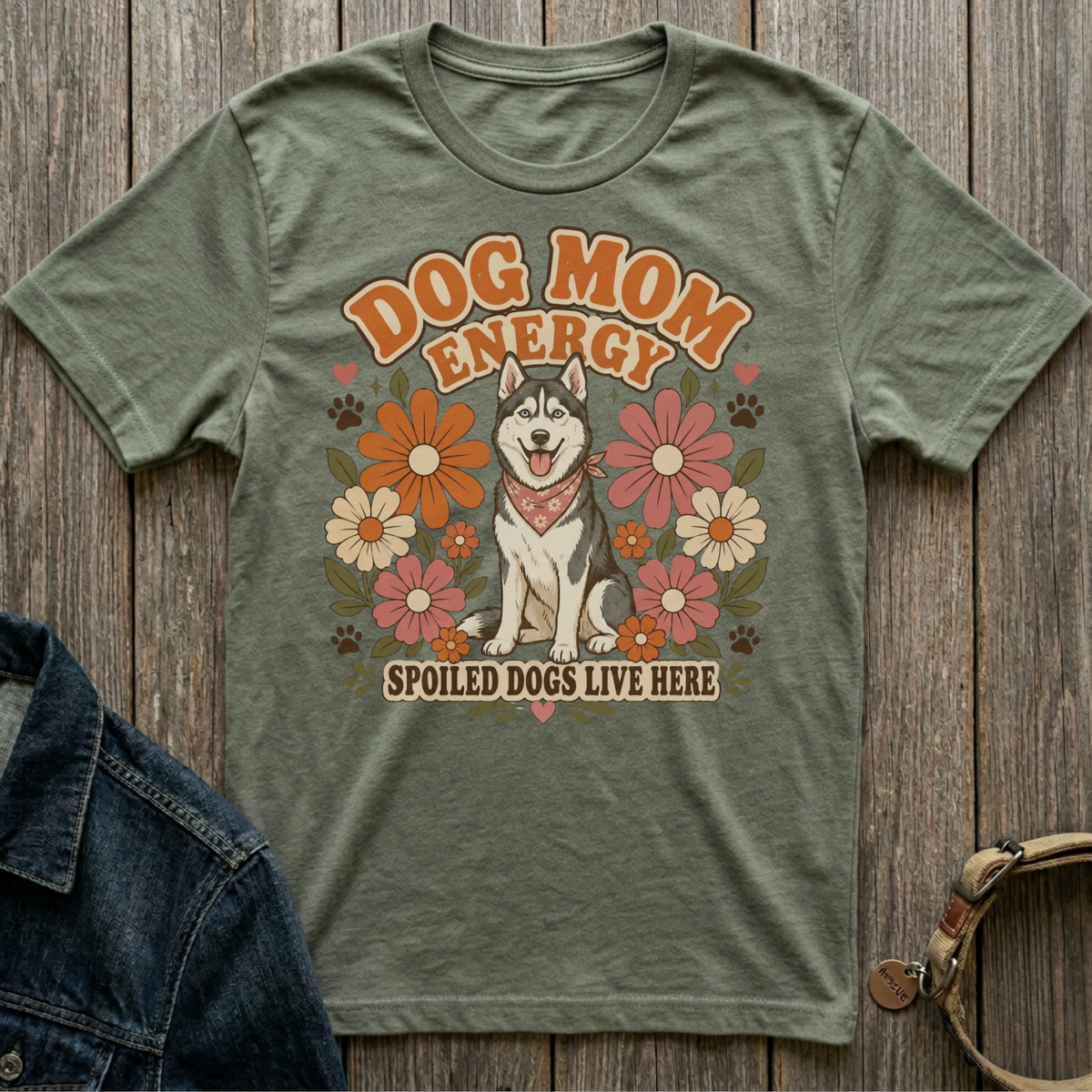 Husky dog surrounded by retro flowers and text that reads "Dog Mom Energy Spoiled Dogs Live Here".