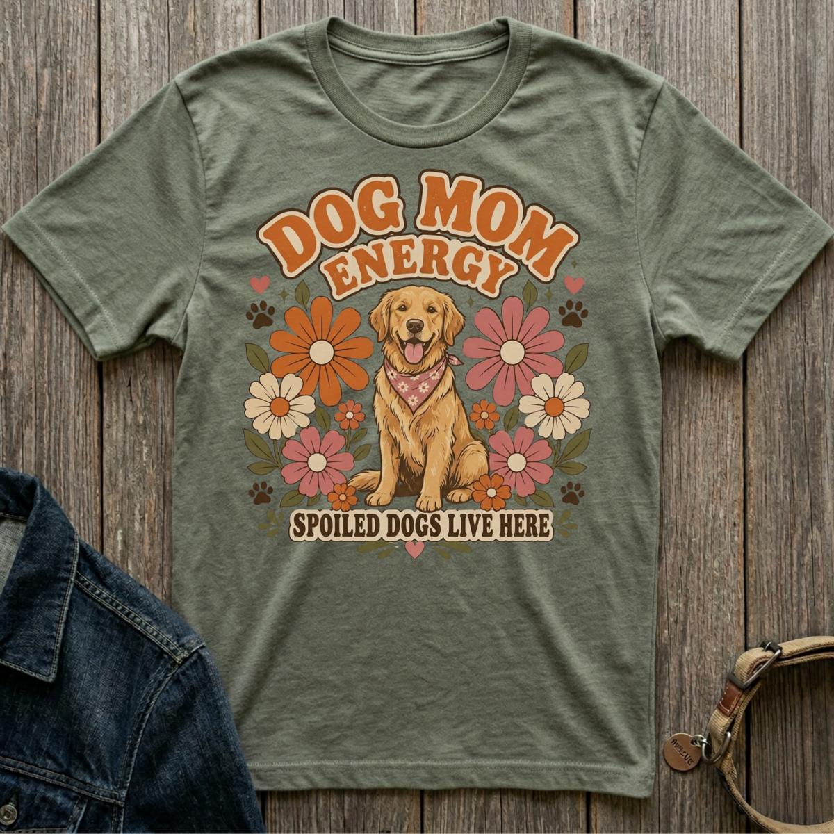 Golden retriever graphic with "Dog Mom Energy" and "Spoiled Dogs Live Here" text.