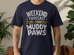 Navy t-shirt with white text: Weekend Forecast 100% Chance of Muddy Paws.
