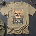 Tan t-shirt with a Chihuahua mugshot graphic reading "Most Wanted Zoomie Reckless Speeding."