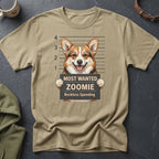 Corgi mugshot on tan t-shirt, "MOST WANTED ZOOMIE Reckless Speeding" text.
