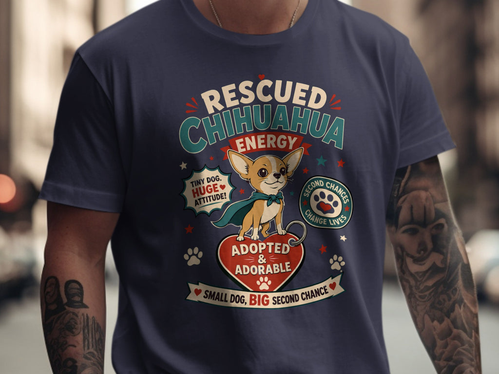 Rescued Chihuahua Energy with adopted & adorable dog and text.